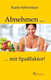 Produktbild: Abnehmen mit Spa&szlig;faktor