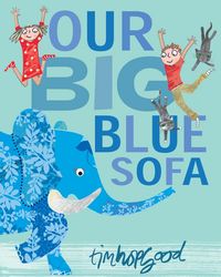 Produktbild: Hopgood, T: Our Big Blue Sofa