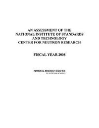 Produktbild: An Assessment of the National Institute of Standards and Technology Center for Neutron Research