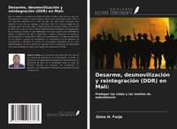 Produktbild: Desarme, desmovilizaci&oacute;n y reintegraci&oacute;n (DDR) en Mal&iacute;:
