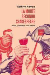 Produktbild: La morte secondo Shakespeare. Veleni, coltellate e cuori infranti
