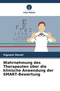 Produktbild: Wahrnehmung des Therapeuten &uuml;ber die klinische Anwendung der SMART-Bewertung