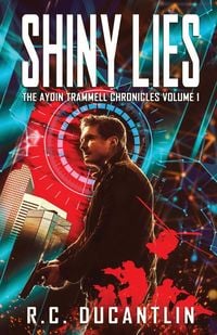 Produktbild: Shiny Lies - The Aydin Trammell Chronicles Volume One