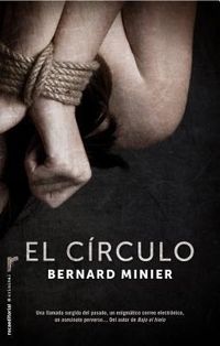 Bild vom Artikel El Circulo = The Circle vom Autor Bernard Minier