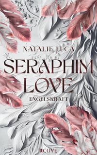 Produktbild: Seraphim Love (Engelskraft 3)