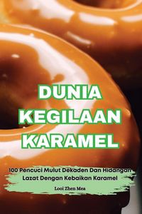Produktbild: Dunia Kegilaan Karamel