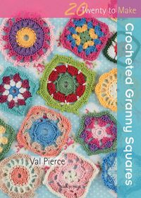 Produktbild: Pierce, V: 20 to Crochet: Crocheted Granny Squares
