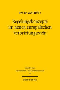 Produktbild: Regelungskonzepte im neuen europ&auml;ischen Verbriefungsrecht
