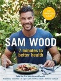 Produktbild: Wood, S: 7 Minutes to Better Health