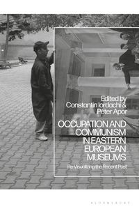 Produktbild: Occupation and Communism in Eastern European Museums