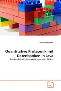 Produktbild: Gernert, C: Quantitative Proteomik mit Datenbanken in Java