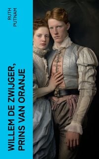 Produktbild: Willem de Zwijger, Prins van Oranje