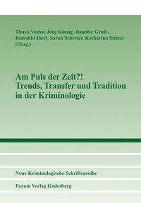 Produktbild: Am Puls der Zeit?! Trends, Transfer und Tradition in der Kriminologie