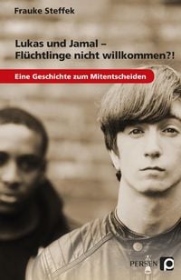 Produktbild: Lukas und Jamal - Flüchtlinge nicht willkommen?!