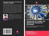 Produktbild: T&eacute;cnicas De T&uacute;nel De Vento Em Circuito Fechado