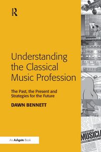 Produktbild: Understanding the Classical Music Profession