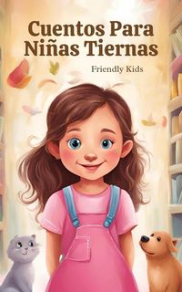 Produktbild: Cuentos Para Ni&ntilde;as Tiernas (Childish, #1)