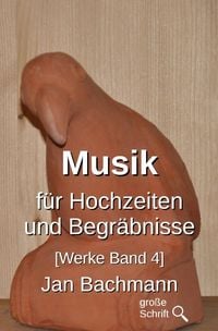 Produktbild: Werke / Musik f&uuml;r Hochzeiten und Begr&auml;bnisse