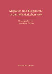 Produktbild: Migration und B&uuml;rgerrecht in der hellenistischen Welt