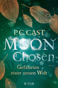 Bild vom Artikel Moon Chosen vom Autor P.C. Cast