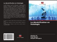Produktbild: La d&eacute;calcification en histologie