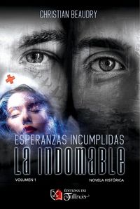 Produktbild: Esperanzas incumplidas la indomable