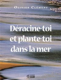 Produktbild: Deracine-Toi et Plante-Toi Dans la Mer