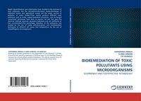 Produktbild: Bioremediation Of Toxic Pollutants Using Microorganisms