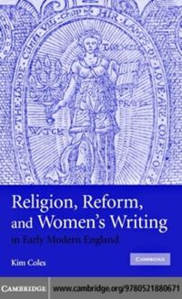 Produktbild: Religion, Reform, and Women's Writing in Early Modern England