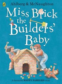 Bild vom Artikel Miss Brick the Builders' Baby vom Autor Allan Ahlberg