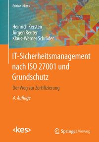 Bild vom Artikel IT-Sicherheitsmanagement nach ISO 27001 und Grundschutz vom Autor Heinrich Kersten
