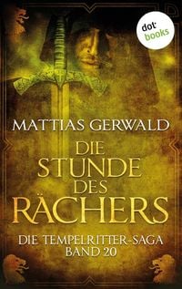 Produktbild: Die Tempelritter-Saga - Band 20: Die Stunde des R&auml;chers