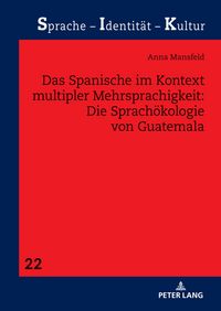 Produktbild: Das Spanische im Kontext multipler Mehrsprachigkeit: Die Sprachoekologie von Guatemala