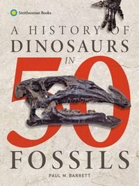 Produktbild: A History of Dinosaurs in 50 Fossils