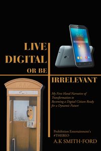 Produktbild: Live Digital or Be Irrelevant