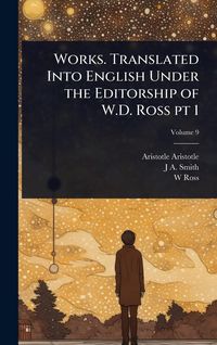 Produktbild: Works. Translated Into English Under the Editorship of W.D. Ross pt 1