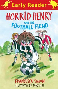 Produktbild: Horrid Henry Early Reader: Horrid Henry and the Football Fiend