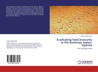 Produktbild: Eradicating food insecurity in the Karamoja region, Uganda