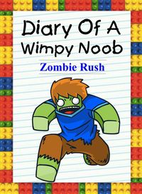 Produktbild: Diary Of A Wimpy Noob: Zombie Rush (Nooby, #9)