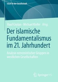 Produktbild: Der islamische Fundamentalismus im 21. Jahrhundert