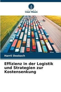 Produktbild: Effizienz in der Logistik und Strategien zur Kostensenkung