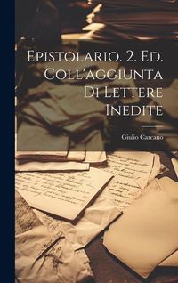 Produktbild: Epistolario. 2. ed. coll'aggiunta di lettere inedite