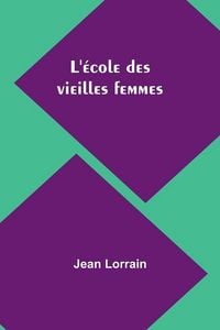 Produktbild: L'&eacute;cole des vieilles femmes