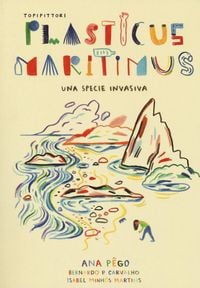 Produktbild: Plasticus maritimus, una specie invasiva