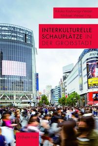 Produktbild: Interkulturelle Schaupl&auml;tze in der Gro&szlig;stadt