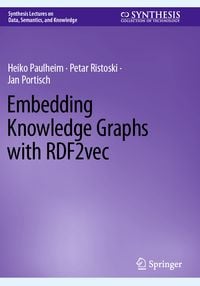 Produktbild: Embedding Knowledge Graphs with RDF2vec