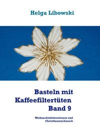 Produktbild: Basteln mit Kaffeefiltert&uuml;ten - Band 9