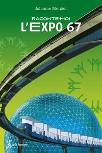 Produktbild: Raconte-moi L'Expo 67 - N&ordm; 18