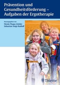 Produktbild: Pr&auml;vention und Gesundheitsf&ouml;rderung - Aufgaben der Ergotherapie