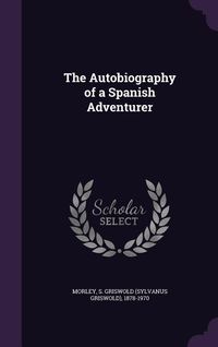 Produktbild: The Autobiography of a Spanish Adventurer